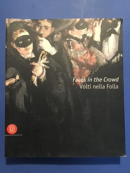 FACES IN THE CROWD / VOLTI NELLA FOLLA