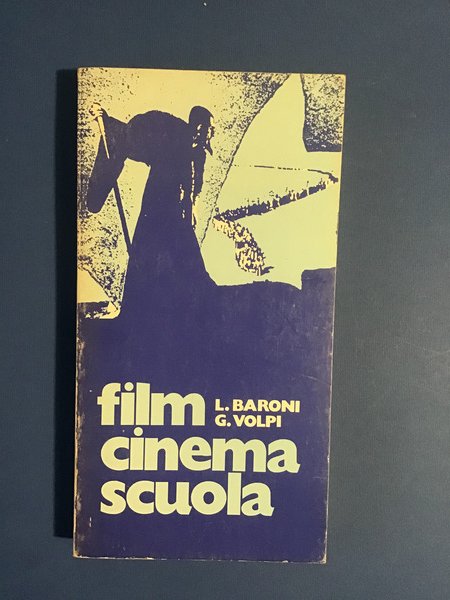 FILM CINEMA SCUOLA. CATALOGO CRITICO