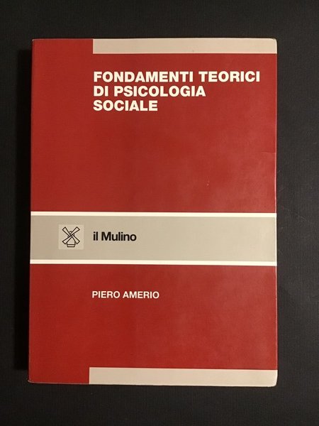 FONDAMENTI TEORICI DI PSICOLOGIA SOCIALE
