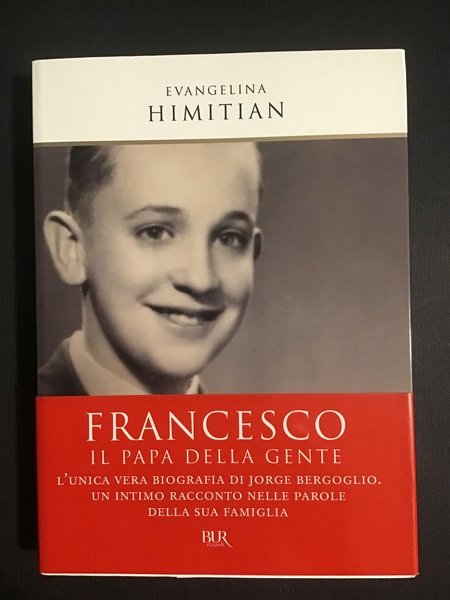 FRANCESCO. IL PAPA DELLA GENTE