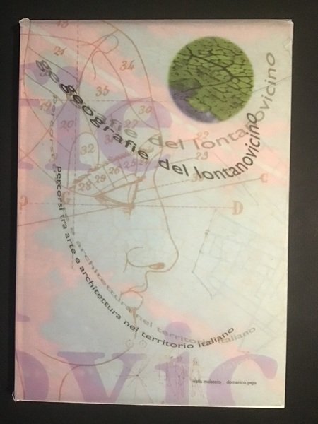 GEOGRAFIE DEL LONTANOVICINO. PERCORSI TRA ARTE E ARCHITETTURA NEL TERRITORIO …