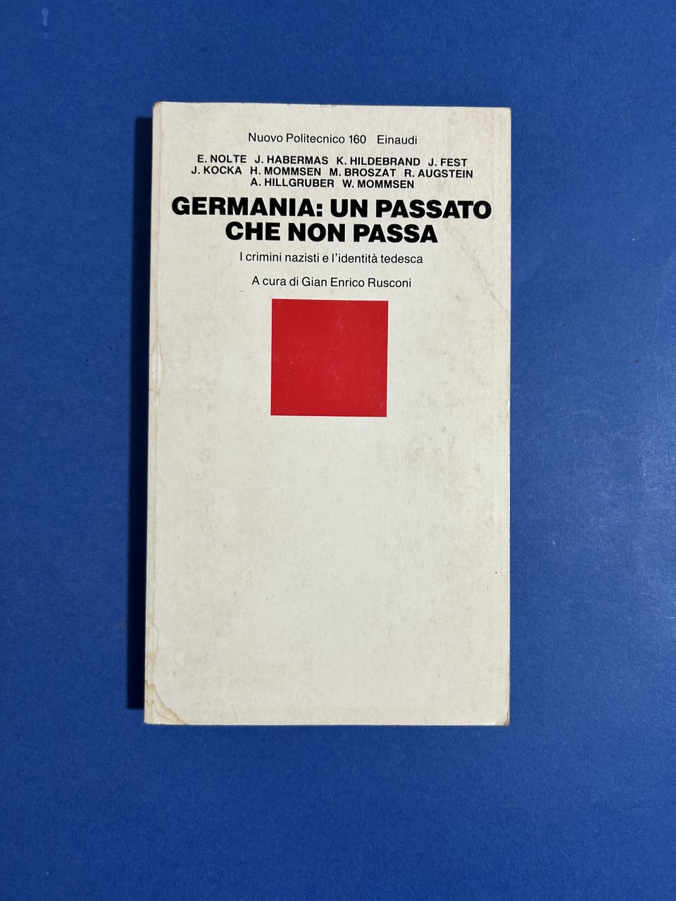 GERMANIA: UN PASSATO CHE NON PASSA. I CRIMINI NAZISTI E …