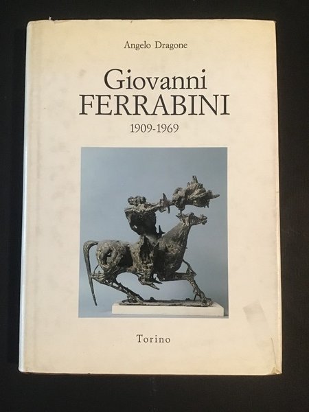 GIOVANNI FERRABINI ARCHITETTO SCULTORE 1909-1969