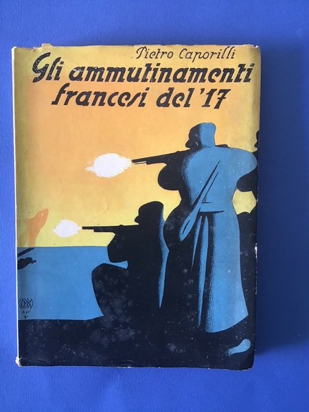 GLI AMMUTINAMENTI FRANCESI DEL '17