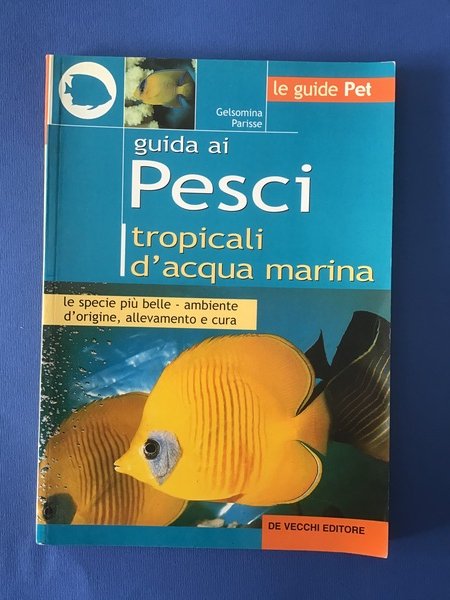 GUIDA AI PESCI TROPICALI D'ACQUA MARINA