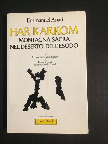 HAR KARKOM. MONTAGNA SACRA NEL DESERTO DELL'ESODO