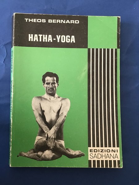 HATHA - YOGA. RESOCONTO DI UNA ESPERIENZA PERSONALE