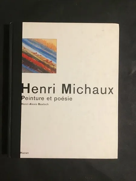 HENRI MICHAUX. PEINTURE ET POESIE | Immagine principale