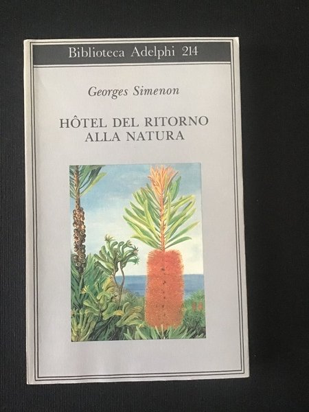 HOTEL DEL RITORNO ALLA NATURA