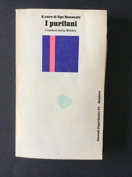 I PURITANI. I SOLDATI DELLA BIBBIA