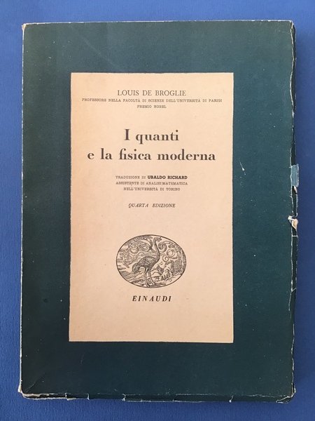 I QUANTI E LA FISICA MODERNA