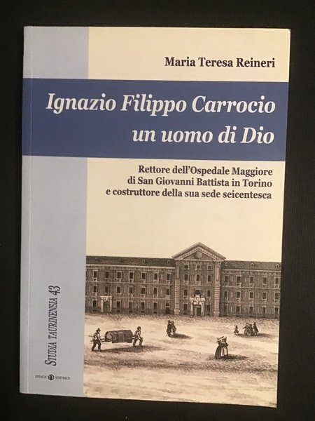 IGNAZIO FILIPPO CARROCIO UN UOMO DI DIO. RETTORE DELL'OSPEDALE MAGGIORE …