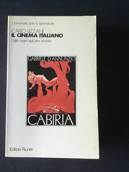 IL CINEMA ITALIANO. DALLE ORIGINI AGLI ANNI OTTANTA