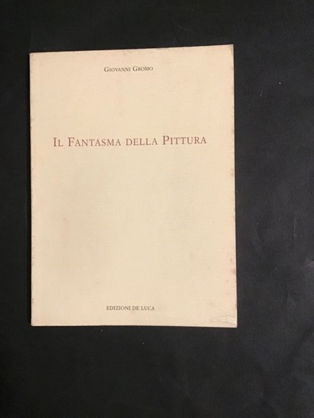 IL FANTASMA DELLA PITTURA