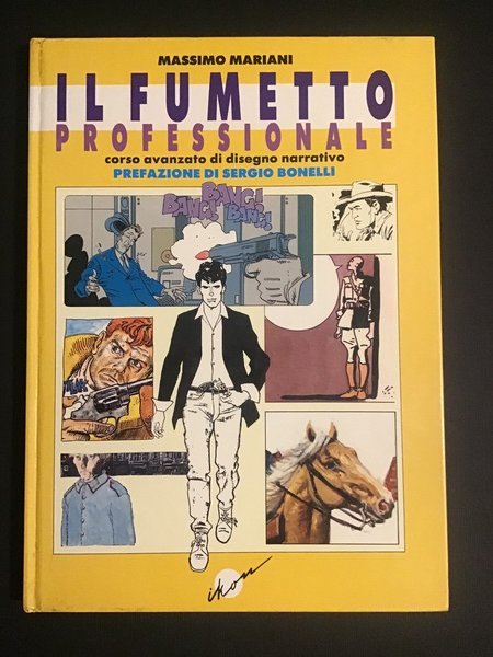 IL FUMETTO PROFESSIONALE. CORSO AVANZATO DI DISEGNO NARRATIVO