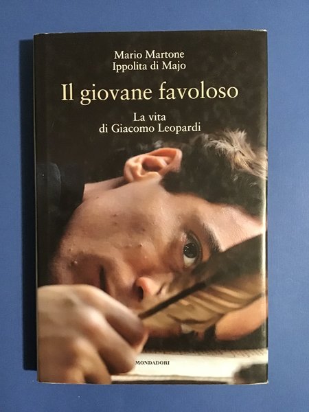 IL GIOVANE FAVOLOSO. LA VITA DI GIACOMO LEOPARDI