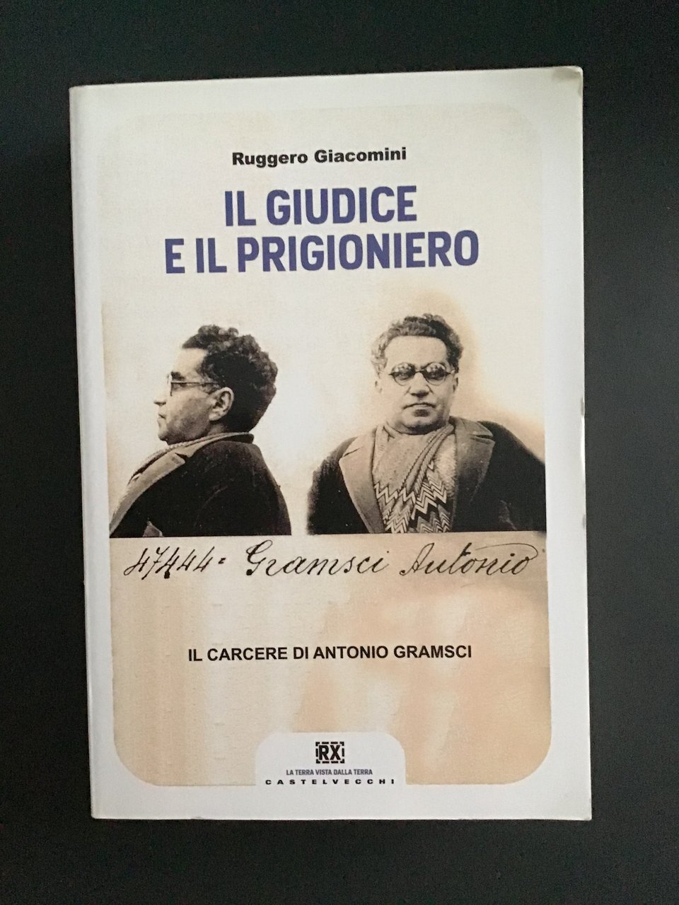 IL GIUDICE E IL PRIGIONIERO. IL CARCERE DI ANTONIO GRAMSCI | Immagine principale
