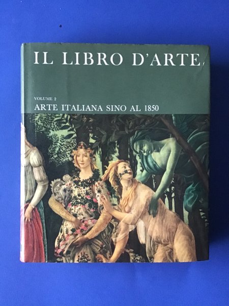 IL LIBRO D'ARTE - VOL. 2 - ARTE ITALIANA SINO …