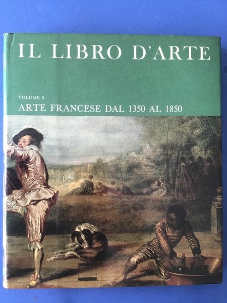 IL LIBRO D'ARTE - VOL. 5 - ARTE FRANCESE DAL …