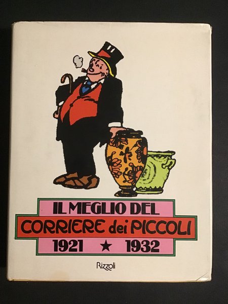 IL MEGLIO DEL CORRIERE DEI PICCOLI 1921 - 1932