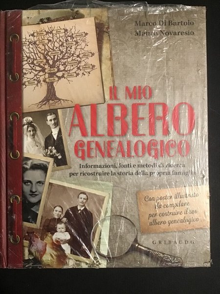 IL MIO ALBERO GENEALOGICO. INFORMAZIONI, FONTI E METODI DI RICERCA …