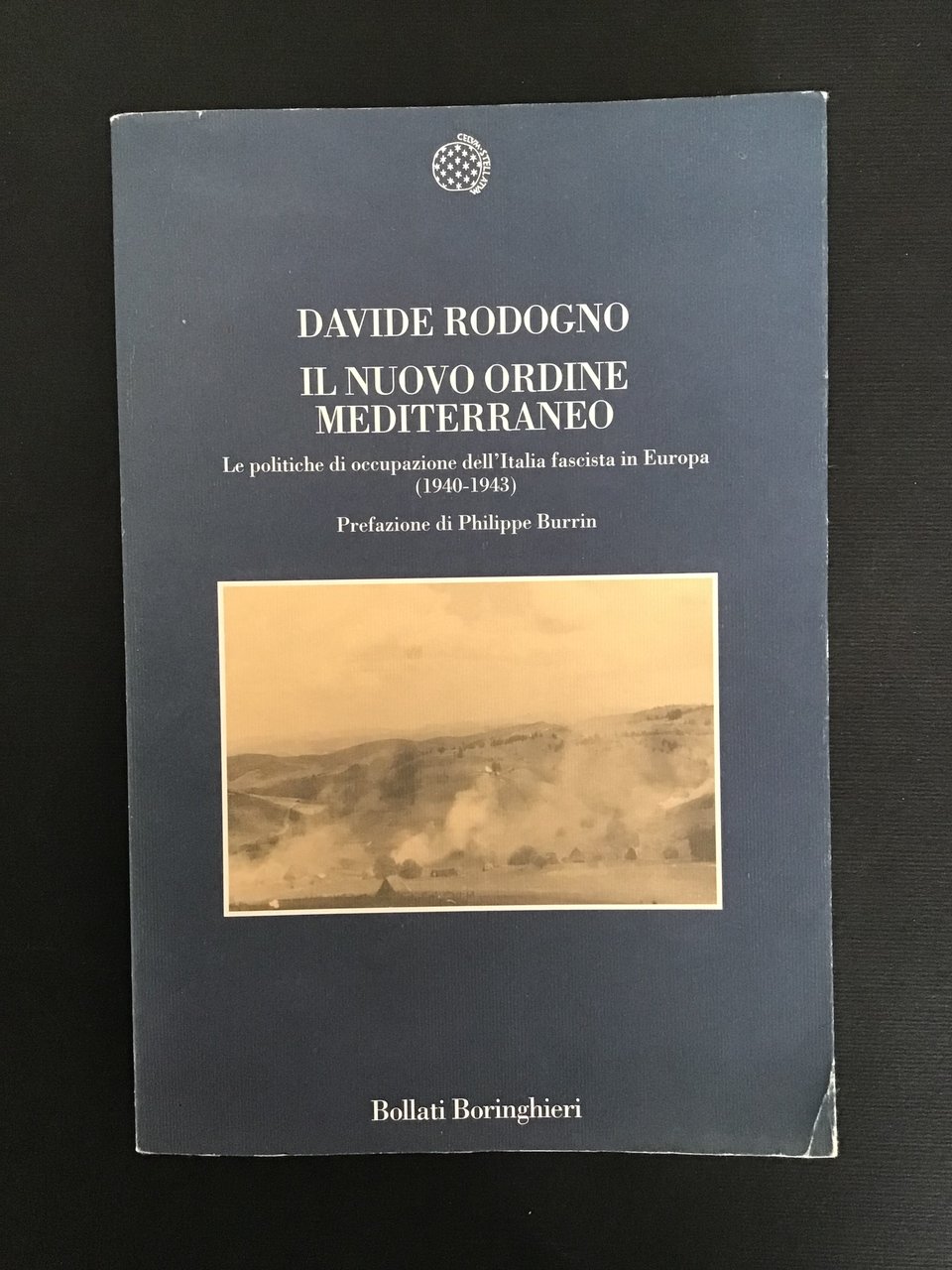 IL NUOVO ORDINE MEDITERRANEO. LE POLITICHE DI OCCUPAZIONE DELL'ITALIA FASCISTA …
