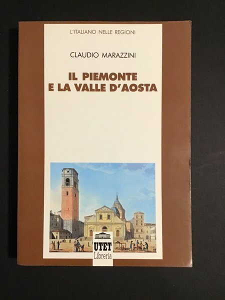 IL PIEMONTE E LA VALLE D'AOSTA