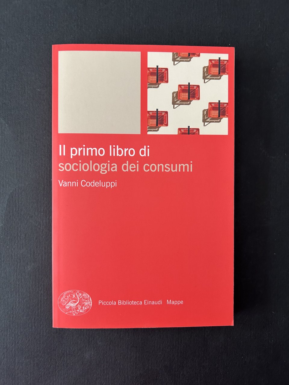 IL PRIMO LIBRO DI SOCIOLOGIA DEI CONSUMI