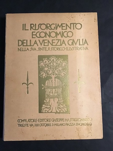 IL RISORGIMENTO ECONOMICO DELLA VENEZIA GIULIA NELLA SUA SINTESI STORICO …