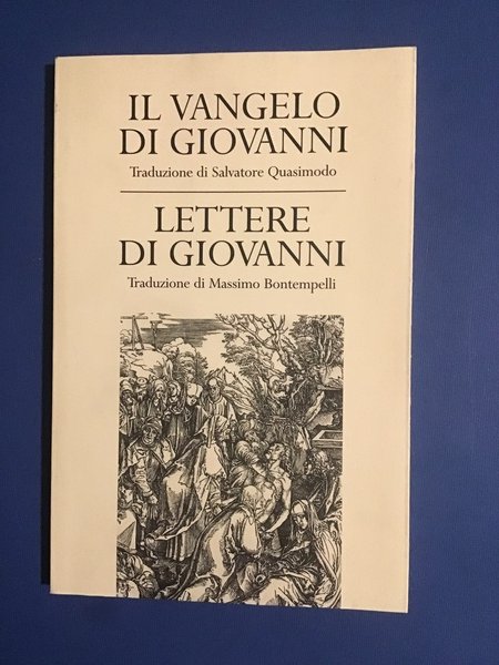 IL VANGELO DI GIOVANNI - LETTERE DI GIOVANNI