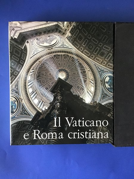 IL VATICANO E ROMA CRISTIANA