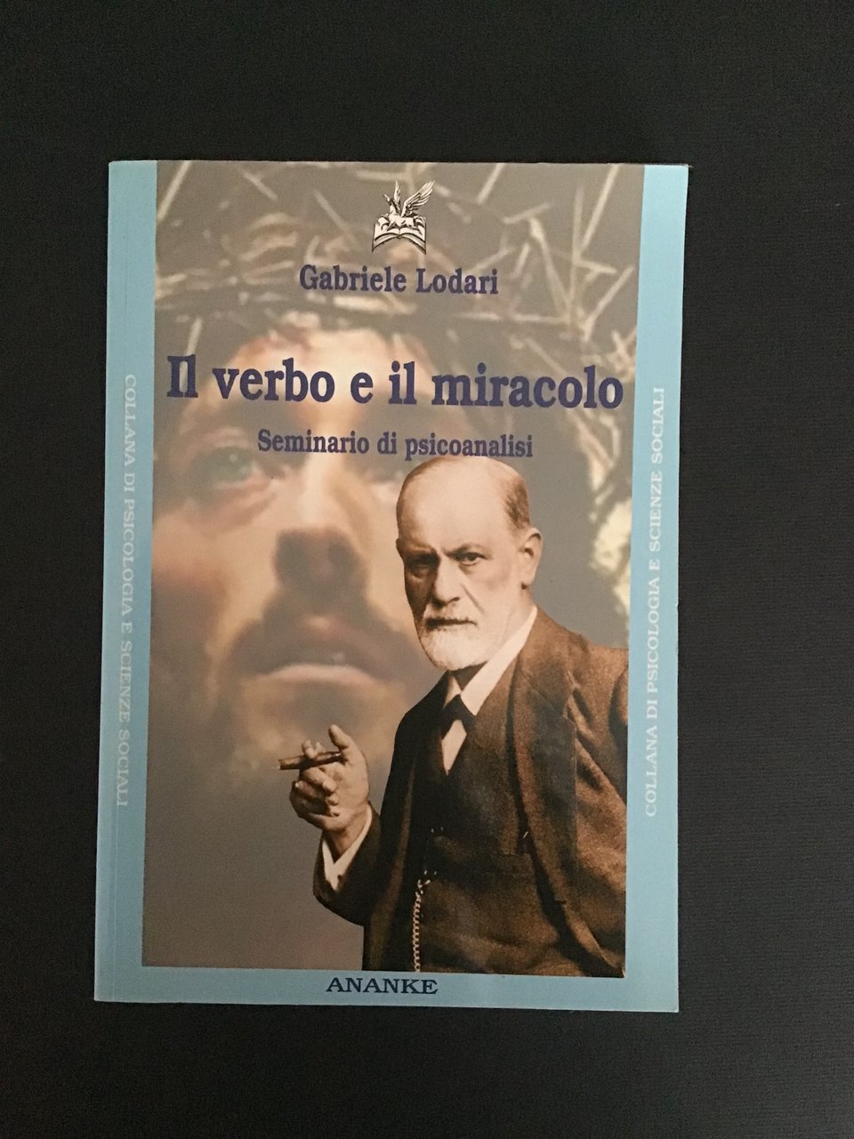 IL VERBO E IL MIRACOLO. SEMINARIO DI PSICOANALISI