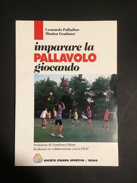 IMPARARE LA PALLAVOLO GIOCANDO