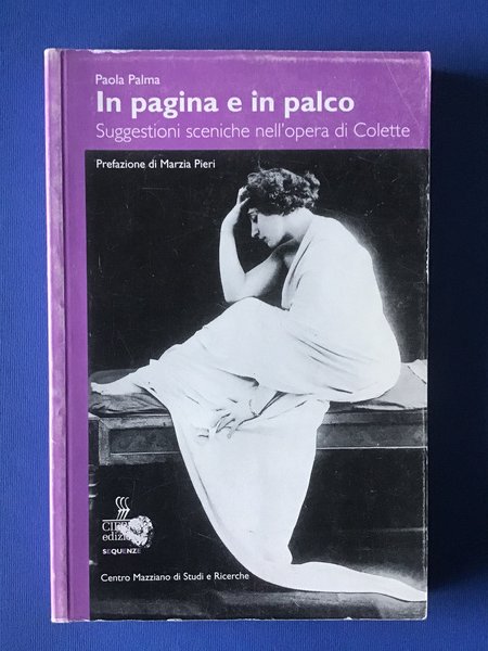 IN PAGINA E IN PALCO. SUGGESTIONI SCENICHE NELL'OPERA DI COLETTE