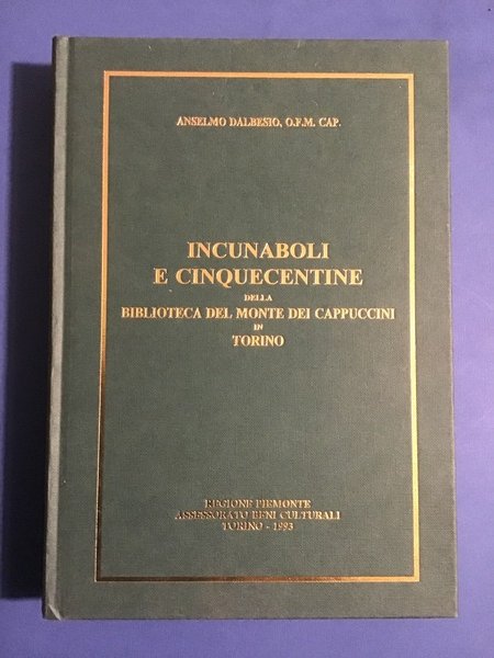 INCUNABOLI E CINQUECENTINE DELLA BIBLIOTECA DEL MONTE DEI CAPPUCCINI IN …