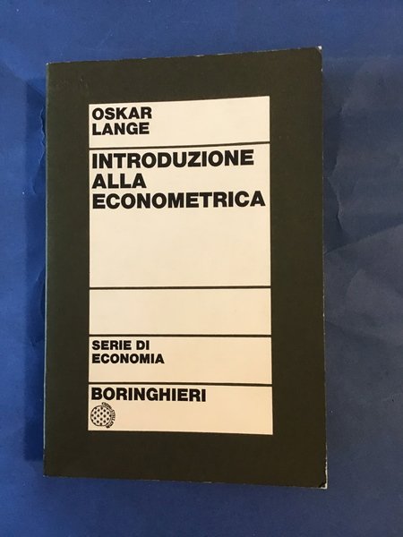 INTRODUZIONE ALLA ECONOMETRICA