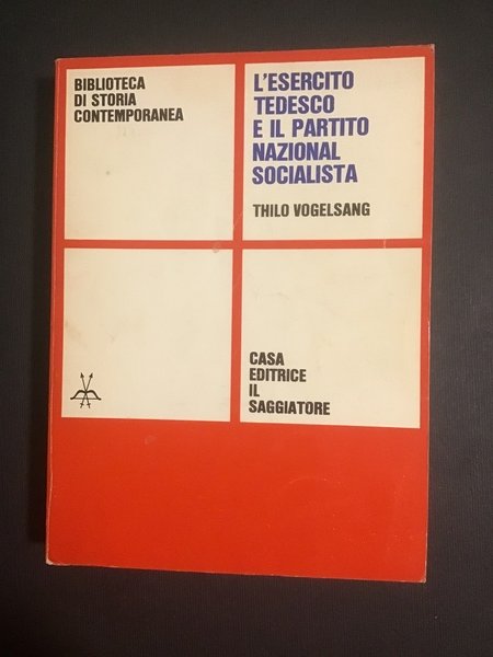 L'ESERCITO TEDESCO E IL PARTITO NAZIONAL-SOCIALISTA