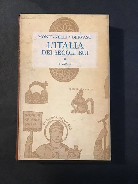 L'ITALIA DEI SECOLI BUI. IL MEDIO EVO SINO AL MILLE