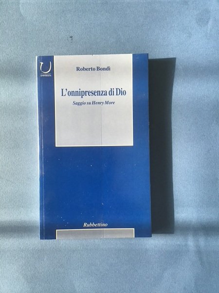 L'ONNIPRESENZA DI DIO. SAGGIO SU HENRY MORE