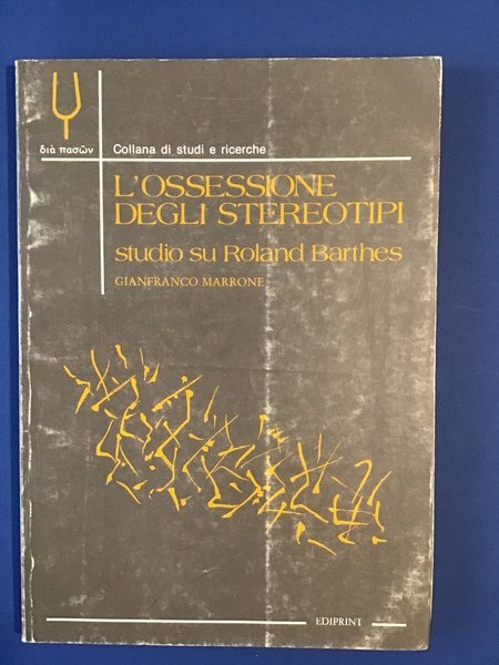 L'OSSESSIONE DEGLI STEREOTIPI. STUDIO SU ROLAND BARTHES