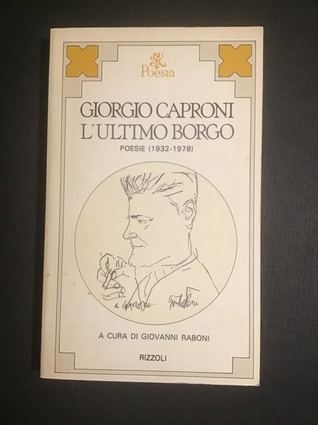 L'ULTIMO BORGO. POESIE (1932-1978)