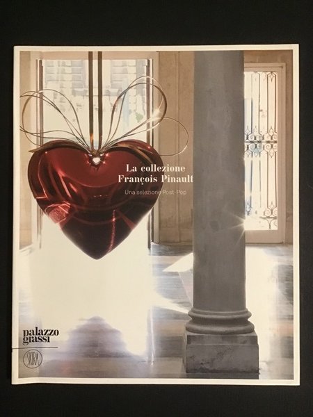 LA COLLEZIONE FRANCOIS PINAULT. UNA SELEZIONE POST-POP