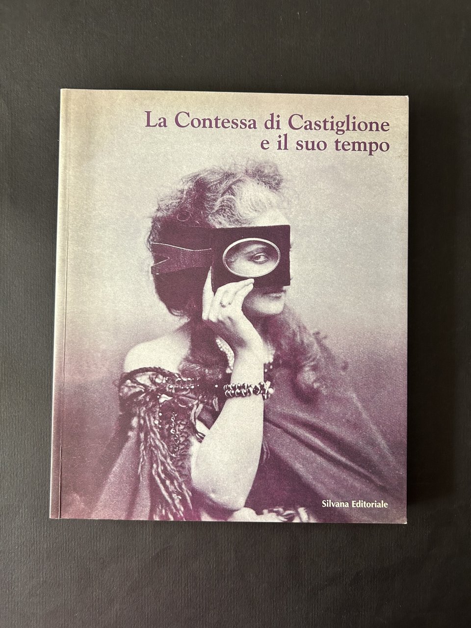 LA CONTESSA DI CASTIGLIONE E IL SUO TEMPO | Immagine principale