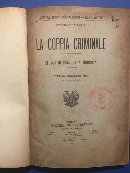 LA COPPIA CRIMINALE. STUDIO DI PSICOLOGIA MORBOSA