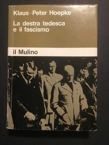 LA DESTRA TEDESCA E IL FASCISMO