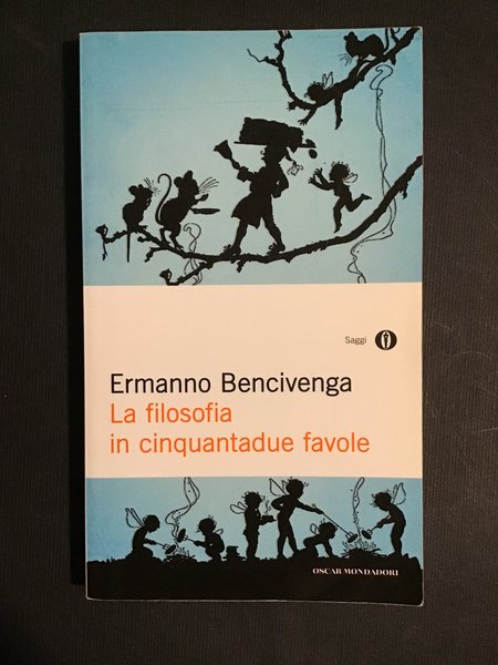 LA FILOSOFIA IN CINQUANTADUE FAVOLE