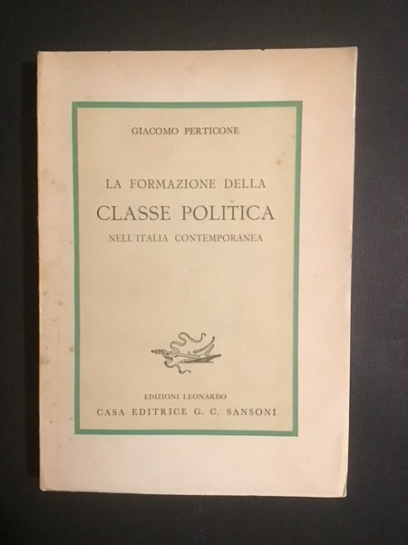 LA FORMAZIONE DELLA CLASSE POLITICA NELL'ITALIA CONTEMPORANEA