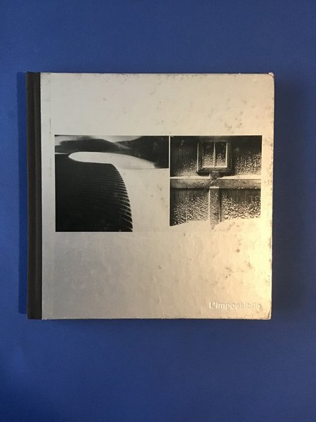 LA FOTOGRAFIA. L'IMPOSSIBILE