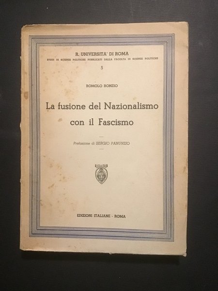LA FUSIONE DEL NAZIONALISMO CON IL FASCISMO