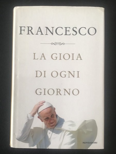 LA GIOIA DI OGNI GIORNO